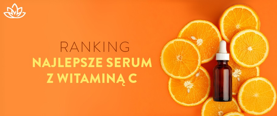 Arykuł banner - Serum z witaminą C - ranking najlepszych kosmetyk&oacute;w z witaminą C