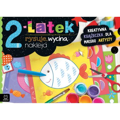 Miniaturka artykułu - AKSJOMAT 2-latek Rysuje, Wycina, Nakleja Kreatywna książeczka dla małego artysty
