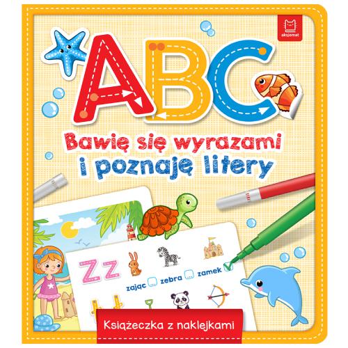 Miniaturka artykułu - AKSJOMAT A, B, C Bawię się wyrazami i poznaję litery. Książeczka z naklejkami