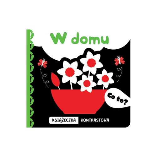 Miniaturka artykułu - AKSJOMAT Co to? W domu. Książeczka kontrastowa
