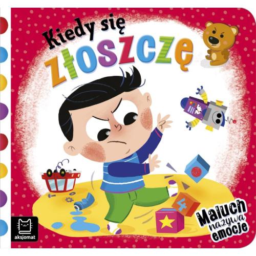 Miniaturka artykułu - AKSJOMAT Maluch nazywa emocje. Kiedy się złoszczę