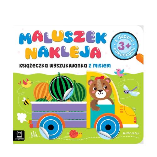 Miniaturka artykułu - AKSJOMAT Maluszek nakleja. Książeczka wyszukiwanka z misiem z dużymi naklejkami 3+, 1szt