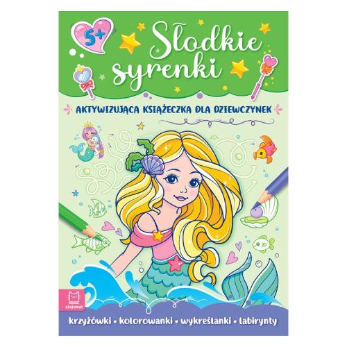 Miniaturka artykułu - AKSJOMAT Słodkie syrenki. Aktywizująca książeczka dla dziewczynek