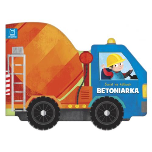 Miniaturka artykułu - AKSJOMAT Świat na k&oacute;łkach. Betoniarka