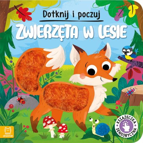 Miniaturka artykułu - AKSJOMAT Dotknij i poczuj. Zwierzęta w lesie. Książeczka sensoryczna