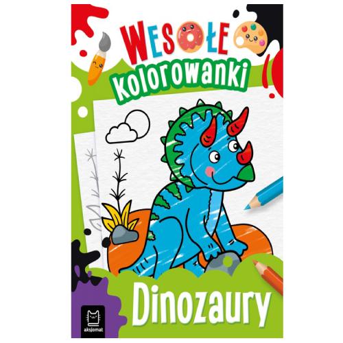 AKSJOMAT Dinozaury. Wesołe kolorowanki 4+