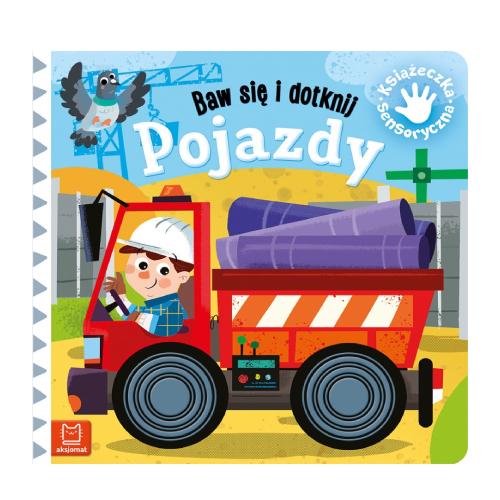 AKSJOMAT Pojazdy. Baw się i dotknij. Książeczka sensoryczna