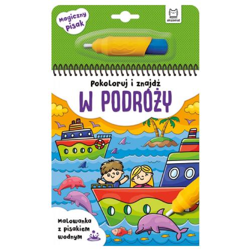 AKSJOMAT Pokoloruj i znajdź w podr&oacute;ży. Malowanka z pisakiem wodnym	