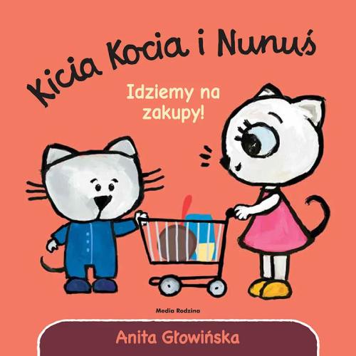 Media Rodzina Książeczka Kicia Kocia i Nunuś. Idziemy na zakupy!