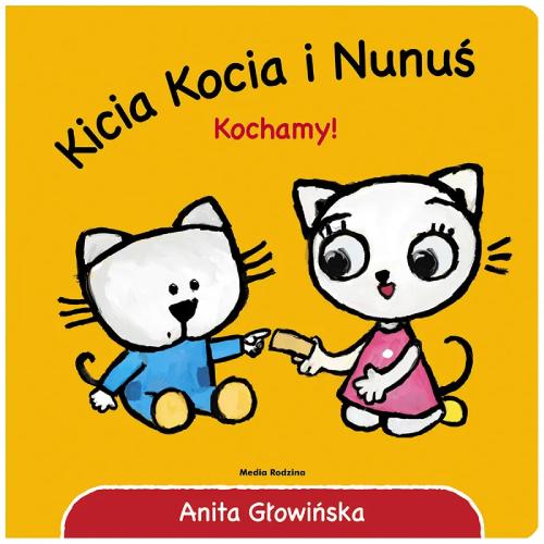 Media Rodzina Książeczka  Kicia Kocia i Nunuś. Kochamy!