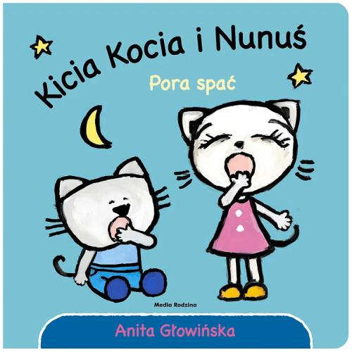 Media Rodzina Książeczka Kicia Kocia i Nunuś. Pora spać