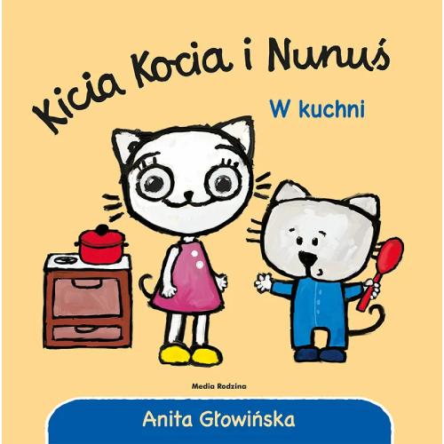 Media Rodzina Książeczka Kicia Kocia i Nunuś. W kuchni