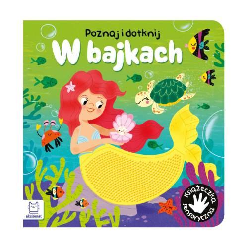 Miniaturka artykułu - AKSJOMAT Poznaj i dotknij. W bajkach. Książeczka sensoryczna.